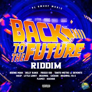 อัลบัม Back to the Future Riddim (Explicit) ศิลปิน Various Artists