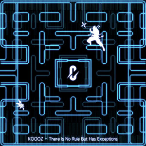 收聽KOOOZ的There Is No Rule But Has Exceptions歌詞歌曲