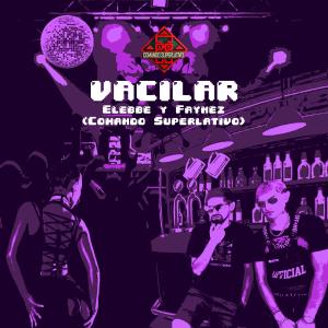 Listen to Vacilar (Explicit) song with lyrics from Comando Superlativo