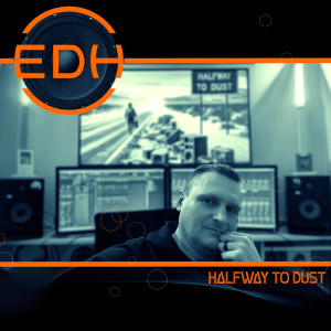 อัลบัม Halfway to Dust ศิลปิน EDH