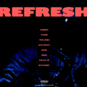 Listen to Refresh (Explicit) song with lyrics from Darrem