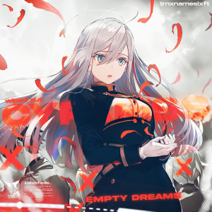 Listen to EMPTY DREAMS (Sped Up) (Explicit) song with lyrics from CYPARISS