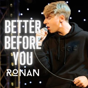 อัลบัม Better Before You (Explicit) ศิลปิน Ronan