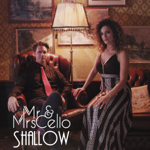 Listen to Shallow (Arr. For Two Cellos) song with lyrics from Mr & Mrs Cello