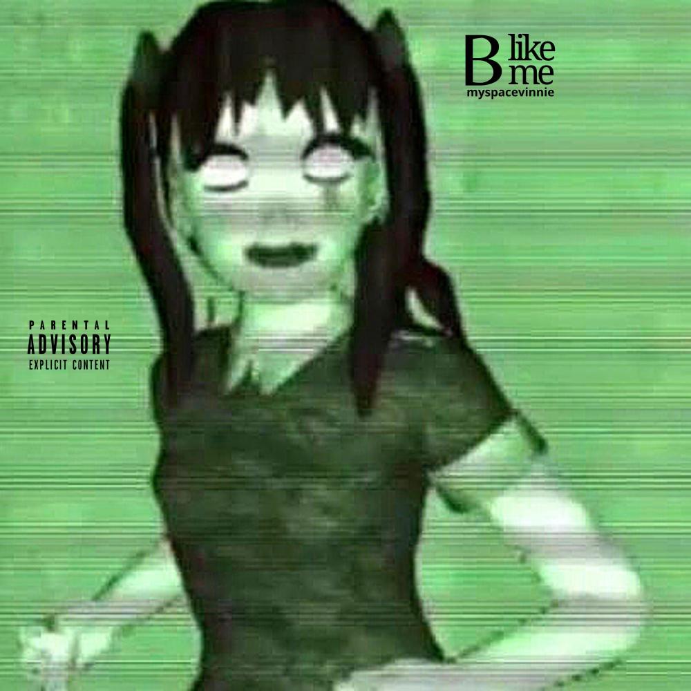 B like me (Explicit)