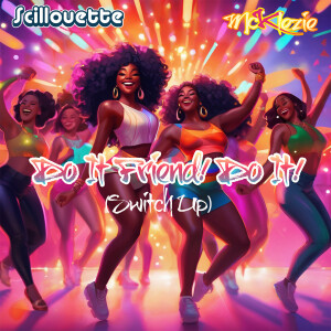 Album Do It Friend! Do It! (Switch up Mix) from McKlezie