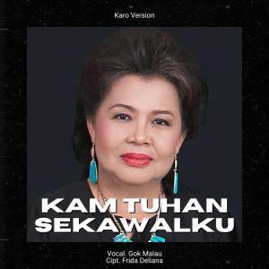 Gok Malau的专辑Kam Tuhan Sekawalku (Karo)