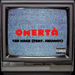 收聽Ted Mack的Omertà (feat. J1hunnit) (Explicit)歌詞歌曲