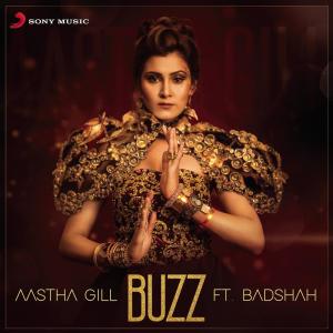 收聽Aastha Gill的Buzz歌詞歌曲