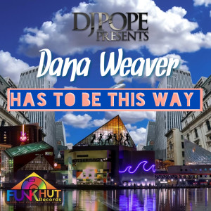 Album Has To Be This Way from Dana Weaver
