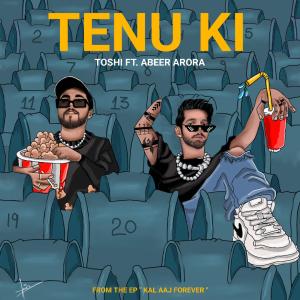 Abeer Arora的專輯Tenu Ki (Explicit)