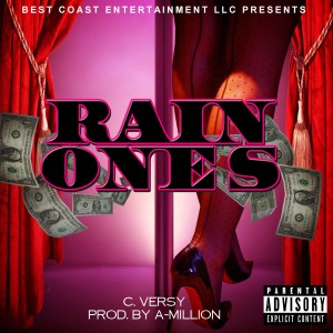 收聽C. Versy的Rain Ones (Explicit)歌詞歌曲