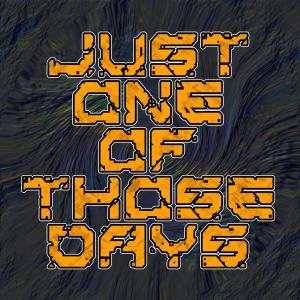 收聽Spk的JUST ONE OF THOSE DAYS (Explicit)歌詞歌曲