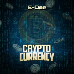 E-Dee的專輯Crypto Currency