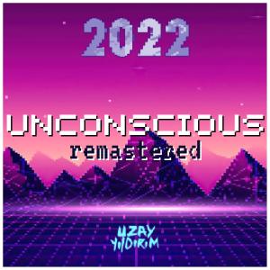 Listen to Unconscious (Remastered) song with lyrics from Uzay Yıldırım