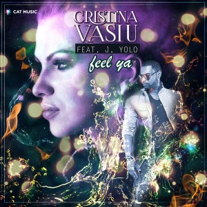 收聽Cristina Vasiu的Feel Ya (Extended)歌詞歌曲