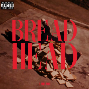 Album Bread Head (Explicit) from SahBabii