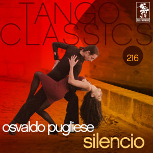 Album Tango Classics 216: Silencio from Osvaldo Pugliese