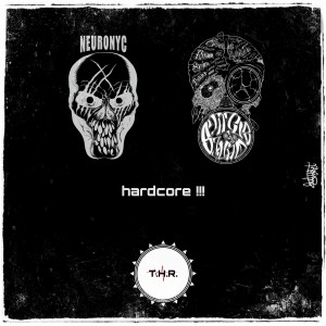 ดาวน์โหลดและฟังเพลง Hardcore!!! (Explicit) พร้อมเนื้อเพลงจาก Neuronyc