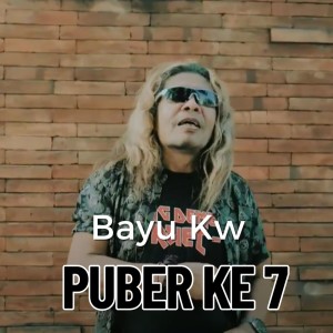 Bayu KW的專輯Puber Ke 7