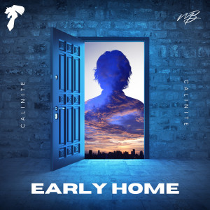 ดาวน์โหลดและฟังเพลง Early Home พร้อมเนื้อเพลงจาก CALINITE