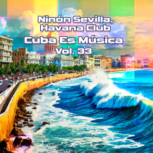 Album Cuba Es Música, Vol. 33 oleh Havana Club