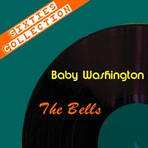 收聽Baby Washington的The Bells歌詞歌曲