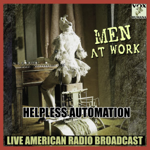 Album Helpless Automation (Live) oleh Men At Work