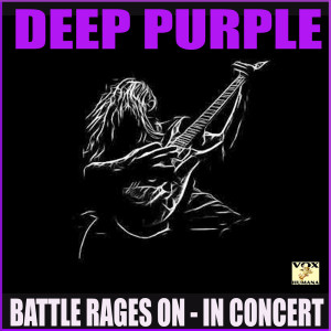 Battle Rages On In Concert (Live) dari Deep Purple