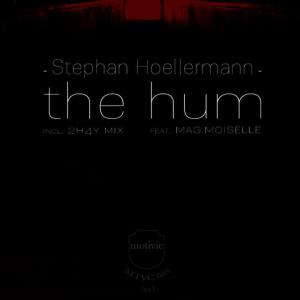 ดาวน์โหลดและฟังเพลง The Hum (Original) พร้อมเนื้อเพลงจาก Stephan Hoellermann