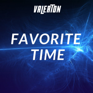 Dengarkan lagu Favorite Time nyanyian Valerton dengan lirik