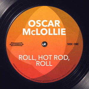 Album Roll, Hot Rod, Roll oleh Oscar McLollie