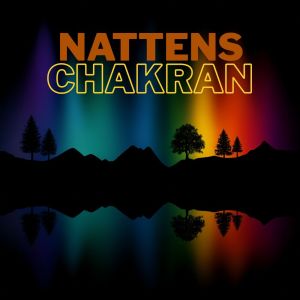 Album Nattens chakran from Avslappning Musik Akademi