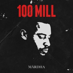 收聽MÅRDHA的100 Mill歌詞歌曲