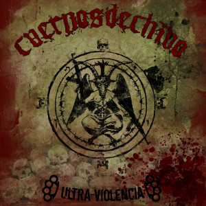 Cuernos de Chivo的專輯Ultra-Violencia (Explicit)