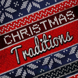 Christmas Chorus的專輯Christmas Traditions