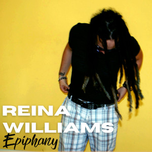 Epiphany dari Reina Williams