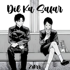 Album Dil Ka Safar from Zikrr