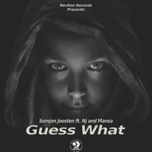 Listen to Guess What song with lyrics from Semjon Joosten