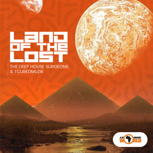 Listen to Land Of The Lost song with lyrics from The Deep House Surgeons