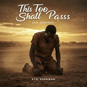 This Too Shall Pass dari Ayo Adeniran