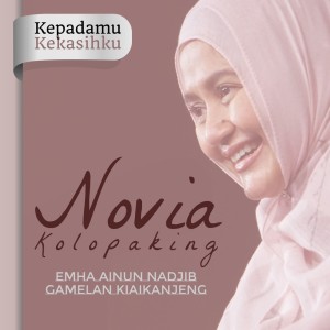 Novia Kolopaking的專輯Kepadamu Kekasihku