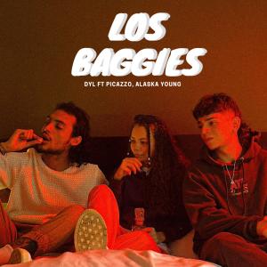 收聽DYL的Los Baggies (feat. Picazzo & Alaska young) (Explicit)歌詞歌曲