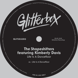 收聽The Shapeshifters的Life Is A Dancefloor (feat. Kimberly Davis)歌詞歌曲