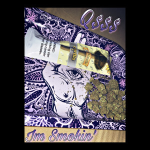 Listen to I'm Smokin' (Explicit) song with lyrics from Q$$$