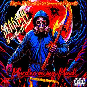 Stabbyy Tha Heathen的專輯Murder On My Mind (feat. Korpz Tha Dead Body & RevCyn) [Explicit]