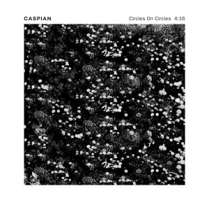 收聽Caspian的Circles on Circles歌詞歌曲