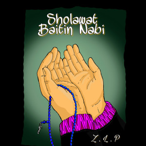 收听Z.L.P.的Sholawat Baitin Nabi歌词歌曲
