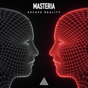 收聽Masteria的Escape Reality (Extended Mix)歌詞歌曲