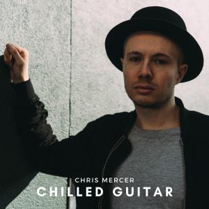 Chris Mercer的專輯Chilled Guitar